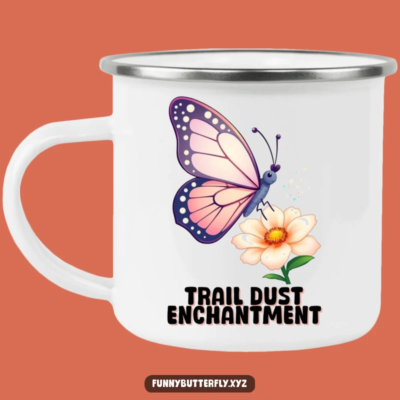 Funny Butterfly Camping Mug: Rugged & Magical Sparkle Dust Mug