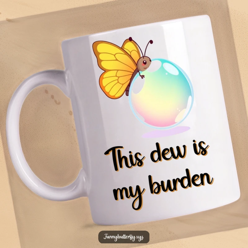 Funny mug featuring a determined butterfly hilariously struggling to lift an oversized, vibrant dewdrop, showcasing its comical, weighty challenge.