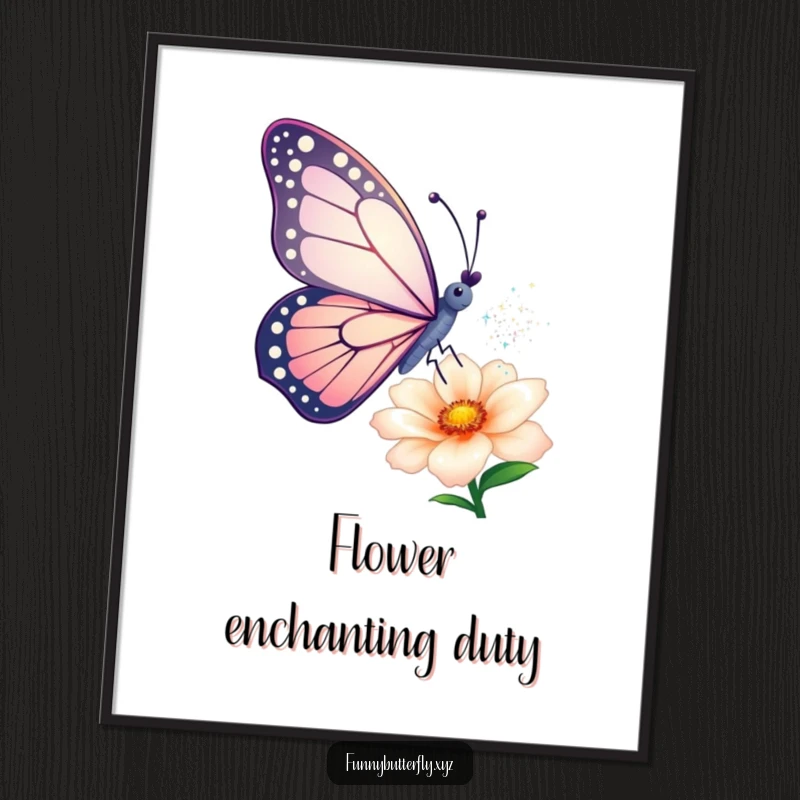 Funny poster: A butterfly artistically sprinkles glittering dust from its wings onto a flower, creating a magical and humorous illustration.